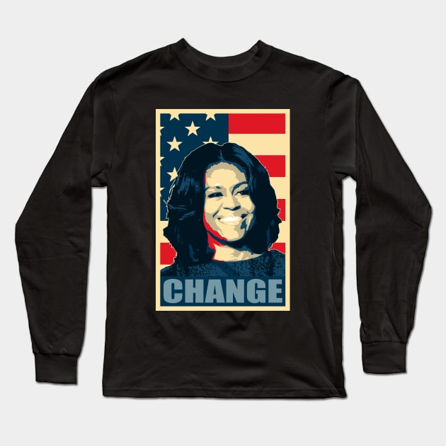 Michelle Obama Change Long Sleeve T-Shirt by Nerd_art